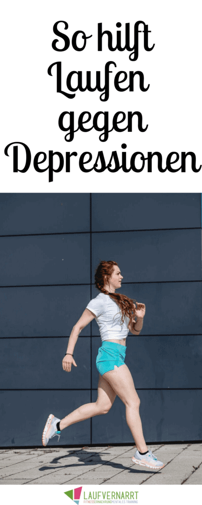 Laufen gegen Depressionen - wie geht es eigentlich und warum funktioniert's? I
