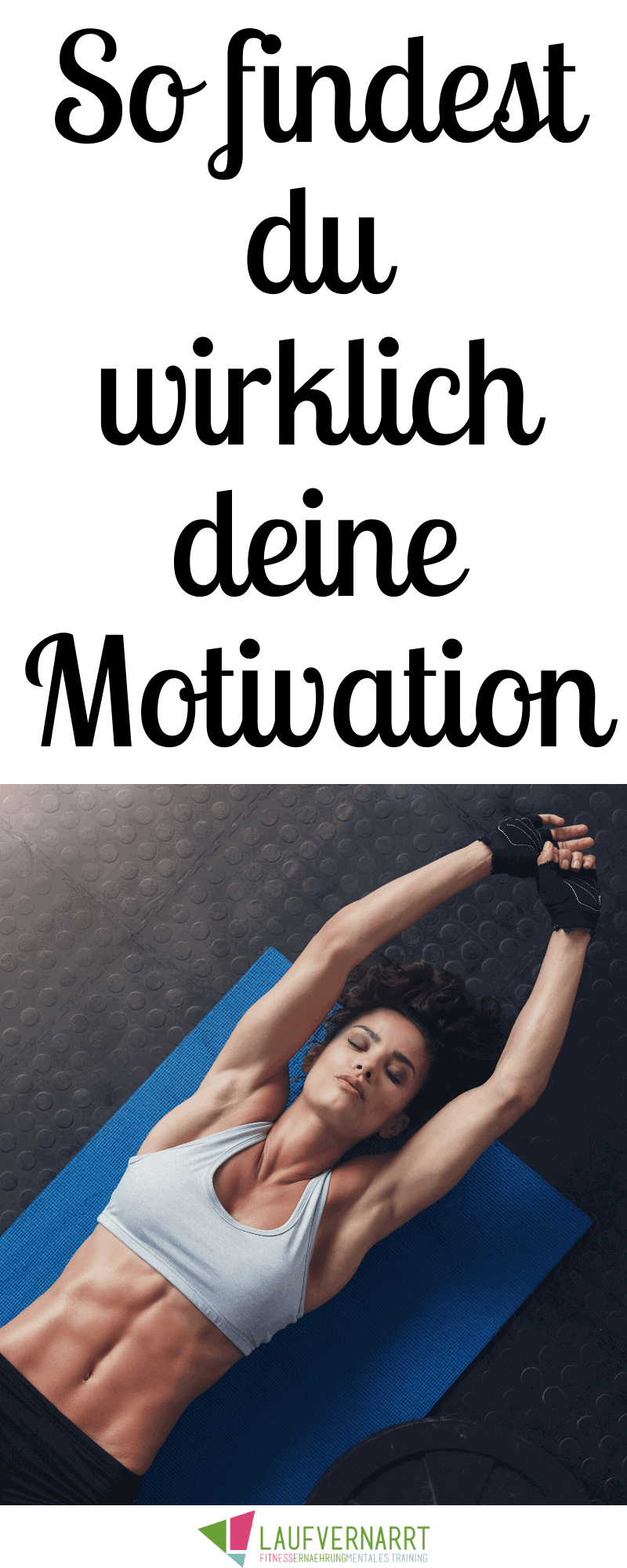 Willst du endlich deine Motivation finden und dauerhaft motiviert bleiben, dich gesund zu ernähren und zu trainieren? Hier findest du die besten Tipps.  #motivation #gesund #ernährung #training #fitness