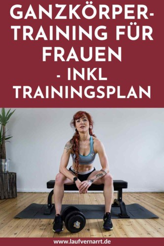 Ganzkörpertraining Frauen - Workouts für zuhause und im Fitnessstudio. Hier kommen die besten Gründe für das Ganzkörpertraining, alle Übungen und ein gratis Trainingsplan!